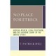 No Place for Ethics: Judicial Review, Legal Positivism, and the Supreme Court of the United States