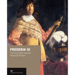 Frederik III - engelsk udgave: The king who seized absolute power