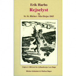 Rejselyst: og St. St. Blicher: Min Ørejse 1843
