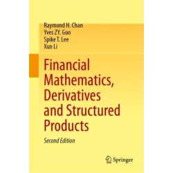 Financial Mathematics, Derivatives and Structured Products
