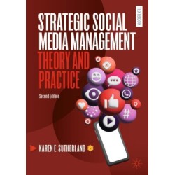 Strategic Social Media Management: Theory and Practice