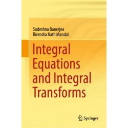 Integral Equations and Integral Transforms