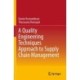 A Quality Engineering Techniques Approach to Supply Chain Management