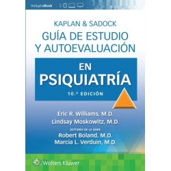 Kaplan & Sadock. Guia de estudio y autoevaluacion en Psiquiatria