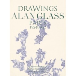 Drawings Alan Glass: Paris 1954-1962