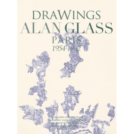 Drawings Alan Glass: Paris 1954-1962
