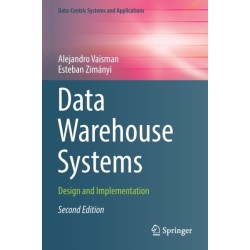 Data Warehouse Systems: Design and Implementation