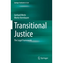 Transitional Justice: The Legal Framework