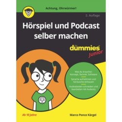 Horspiel und Podcast selber machen fur Dummies Junior