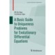 A Basic Guide to Uniqueness Problems for Evolutionary Differential Equations