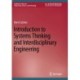 Introduction to Systems Thinking and Interdisciplinary Engineering