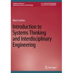 Introduction to Systems Thinking and Interdisciplinary Engineering