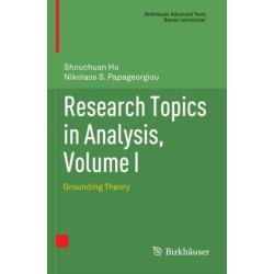 Research Topics in Analysis, Volume I: Grounding Theory
