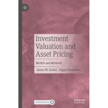 Investment Valuation and Asset Pricing: Models and Methods