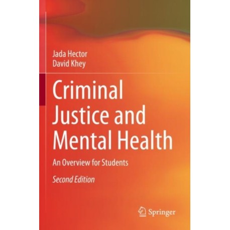 Criminal Justice and Mental Health: An Overview for Students