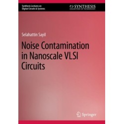Noise Contamination in Nanoscale VLSI Circuits
