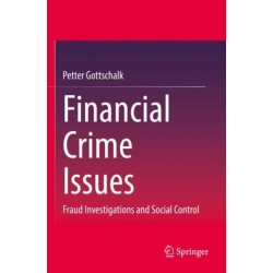 Financial Crime Issues: Fraud Investigations and Social Control