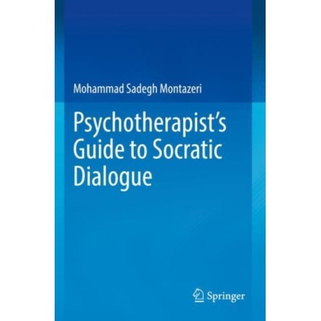 Psychotherapist's Guide to Socratic Dialogue