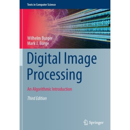 Digital Image Processing: An Algorithmic Introduction