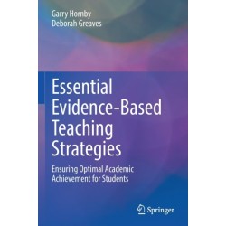 Essential Evidence-Based Teaching Strategies: Ensuring Optimal Academic Achievement for Students