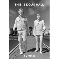 This Is Doug Hall: A Memoir