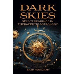 Dark Skies: Select Readings in Therapeutic Astrology