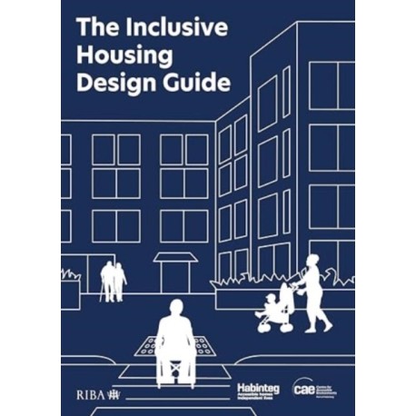 The Inclusive Housing Design Guide