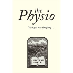 The Physio: You Got Me Singing ...