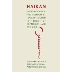 HAIRAN: Poems of Hair and Freedom by Iranian Women in Times of Repression and Struggle