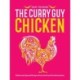 Curry Guy Chicken: Deliciously Spiced Recipes From South And Southeast Asia