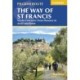 The Way of St Francis: Via di Francesco: From Florence to Assisi and Rome