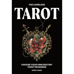 The Cardless Tarot: Choose Your Own Destiny Tarot Readings