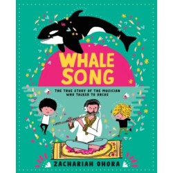 Whalesong: The True Story of the Musician Who Talked to Orca