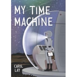 My Time Machine: A Graphic Novel