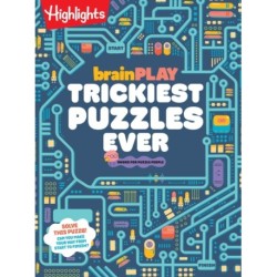 brainPLAY Trickiest Puzzles Ever: Extra Tricky Brain Teasers, Logic Puzzles and Games for Kids 7 and Up, Over 200 Brain Games for Kids