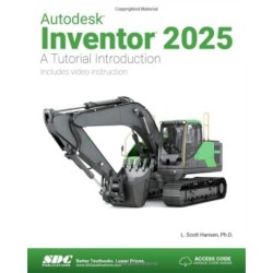 Autodesk Inventor 2025: A Tutorial Introduction