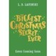 The Biggest Christmas Secret Ever: A laugh out loud story of family Christmas chaos!