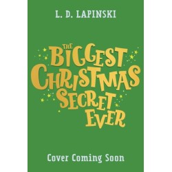 The Biggest Christmas Secret Ever: A laugh out loud story of family Christmas chaos!