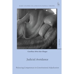 Judicial Avoidance: Balancing Competences in Constitutional Adjudication