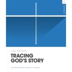 Tracing God's Story Workbook: An Introduction to Biblical Theology