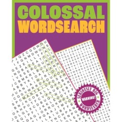 Colossal Wordsearch: Warning! Seriously Big Wordsearch