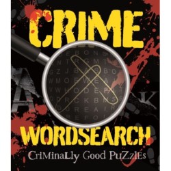 Crime Wordsearch: Criminally Good Puzzles