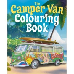 The Camper Van Colouring Book: Over 45 Images to Colour