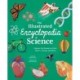 The Illustrated Encyclopedia of Science: Explore the Wonders of Life, Matter, Energy, and More