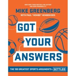 Got Your Answers: The 100 Greatest Sports Arguments Settled