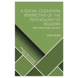 A Social Cognition Perspective of the Psychology of Religion: “Why God Thinks Like You"