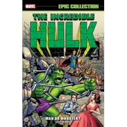 Incredible Hulk Epic Collection: Man or Monster? (New Printing 2)