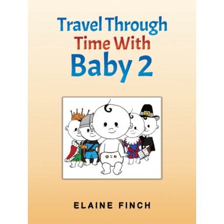 Travel Through Time With Baby 2