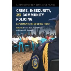 Crime, Insecurity, and Community Policing: Experiments on Building Trust