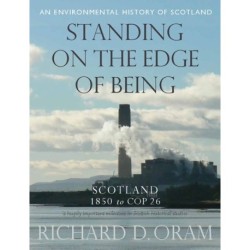 Standing on the Edge of Being: Scotland 1850 to COP 26